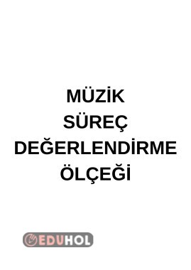 MÜZİK SÜREÇ DEĞERLENDİRME