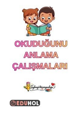 okuduğunu anlama çalışmalrı