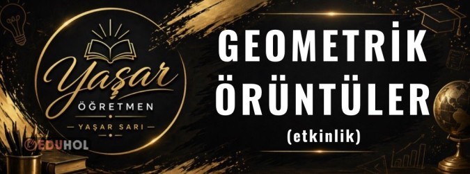 Geometrik Örüntü Etkinlikleri