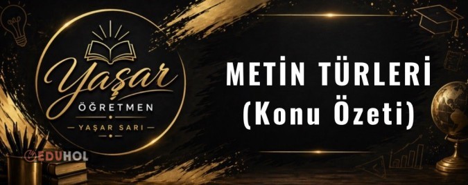 Metin Türleri Konu Özeti