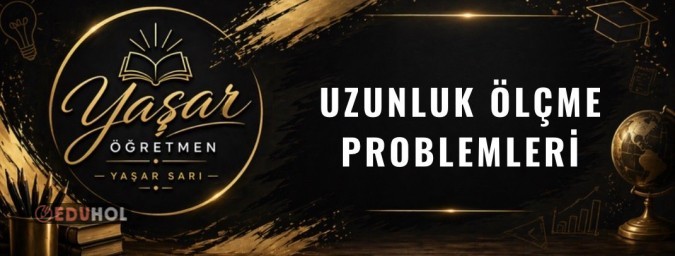Uzunluk Ölçme Problemleri