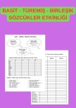 TÜRKÇE DERSİ BASİT - TÜREMİŞ - BİRLEŞİK SÖZCÜK ETKİNLİĞİ