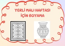 YERLİ MALI HAFTASI İÇİN BOYAMA (GELENEKSEL ÜRÜNLER)