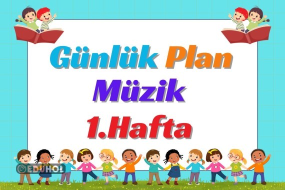 Müzik (HECCE) 1. Hafta Günlük Plan