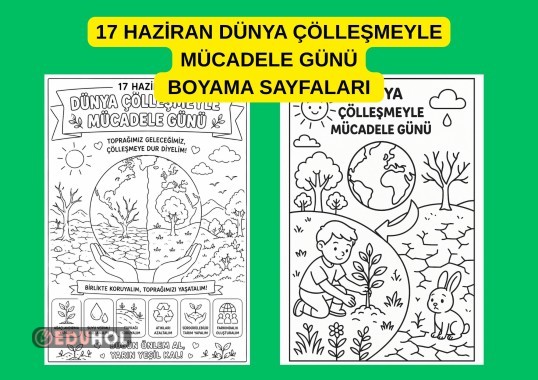 17 HAZİRAN DÜNYA ÇÖLLEŞMEYLE MÜCADELE GÜNÜ  BOYAMA SAYFALARI