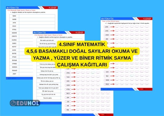 4 , 5 , 6 BASAMAKLI DOĞAL SAYILARI OKUMA VE YAZMA , YÜZER VE BİNER RİTMİK SAYMA ÇALIŞMA KAĞITLARI