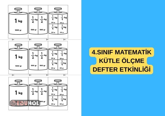 4.SINIF MATEMATİK TARTMA / KÜTLE ÖLÇME DEFTER ETKİNLİĞİ ÇEYREK VE YARIM