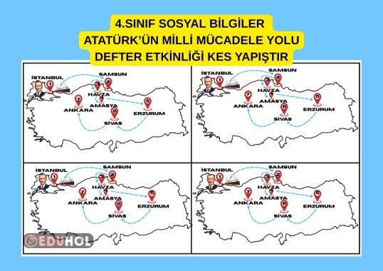 4.SINIF SOSYAL BİLGİLER  ATATÜRK’ÜN MİLLİ MÜCADELE YOLU DEFTER ETKİNLİĞİ KES YAPIŞTIR