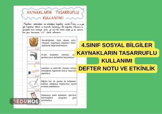 4.SINIF SOSYAL BİLGİLER KAYNAKLARIN TASARRUFLU KULLANIMI DEFTER NOTU VE ETKİNLİK