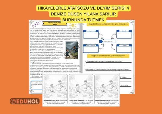 HİKAYELERLE ATASÖZÜ VE DEYİM SERİSİ 4 - DENİZE DÜŞEN YILANA SARILIR - BURNUNDA TÜTMEK