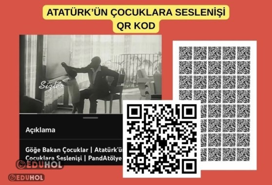 KARNE GÖRÜŞÜ QR KOD ATATÜRK’ÜN ÇOCUKLARA SESLENİŞİ