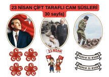 23 NİSAN ÇİFT TARAFLI CAM SÜSLERİ 30 ADET ( ARKALI ÖNLÜ YAZDIRMAK İÇİN UYGUN )
