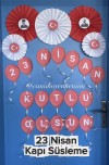 🎈23 Nisan Kapı Süsleme🎈