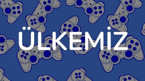ÜLKEMİZ