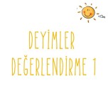 Deyimler Değerlendirme 1