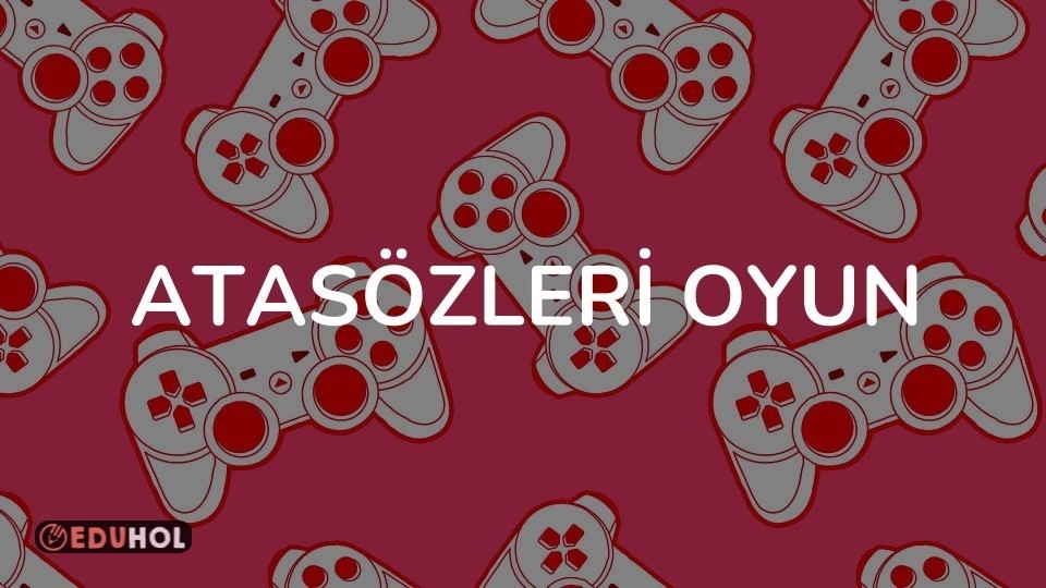 Atasözleri Oyun