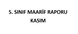 5. Sınıf Fen Bilimleri Kasım Ayı Maarif Raporu