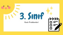 3. Sınıf Kesir Problemleri