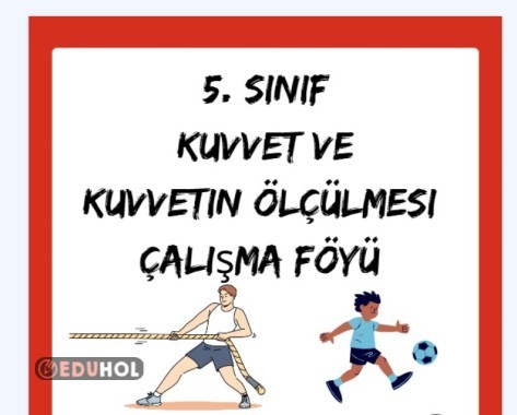Kuvvet ve Kuvvetin Ölçülmesi Çalışma Föyü