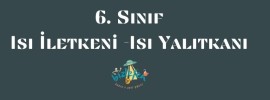 Isı İletkeni - Isı Yalıtkanı