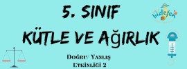 Kütle ve ağırlık doğru yanlış etkinliği 2