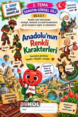 🎨 3. Sınıf Görsel Sanatlar – Anadolu’nun Renkli Karakterleri