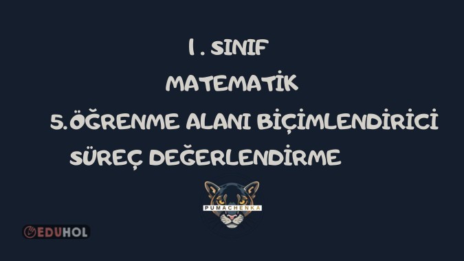 MATEMATİK-5. ÖĞRENME ALANI BİÇİMLENDİRİCİ SÜREÇ DEĞERLENDİRME VE ÖLÇEĞİ