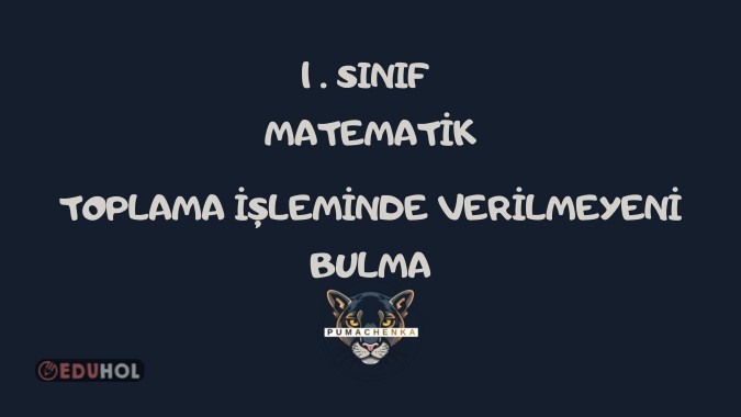 MATEMATİK-TOPLAMA İŞLEMİNDE VERİLMEYENİ BULMA ETKİNLİKLERİ-4 SAYFA