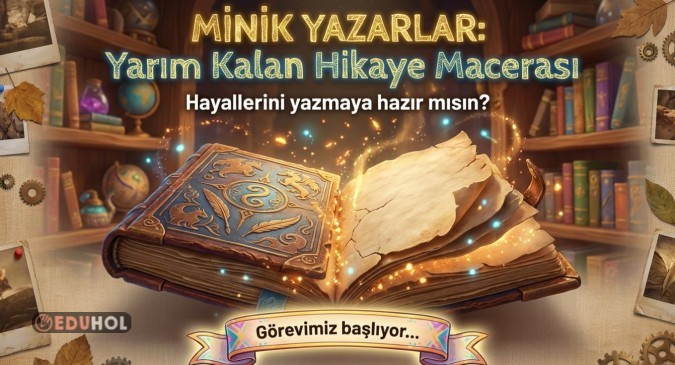 YAZMA ÇALIŞMALARI- YARIM HİKAYE TAMAMLAMA