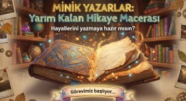 YAZMA ÇALIŞMALARI- YARIM HİKAYE TAMAMLAMA