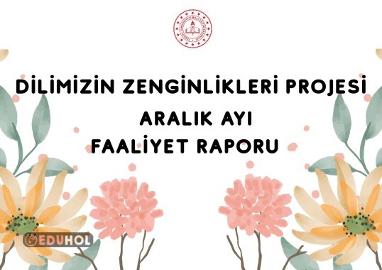 Dilimizin Zenginlikleri Aralık Ayı Faaliyet Raporu KAPAK