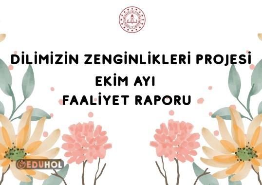 DİLİMİZİN ZENGİNLİKLERİ EKİM FAALİYET RAPORU KAPAK