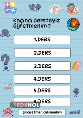 Kaçıncı Dersteyiz Öğretmenim Panosu