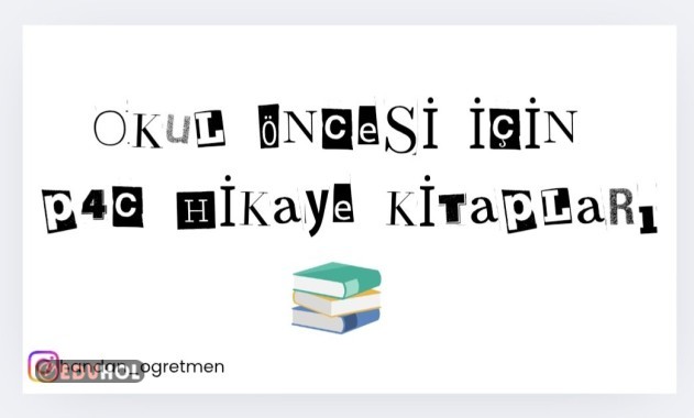 Okul Öncesi İçin P4C Hikaye Kitapları Listesi