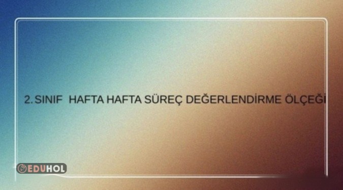 26. hafta 2. sınıf türkçe süreç değ. ölçeği