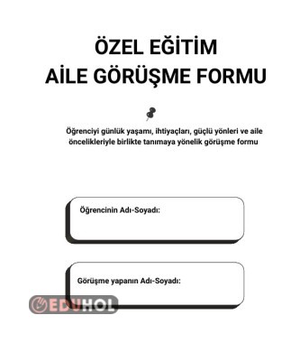 ÖZEL EĞİTİM AİLE GÖRÜŞME FORMU