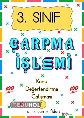 3. SINIF MATEMATİK “Çarpma İşlemi Konu Değerlendirmesi-1” (100 puan)