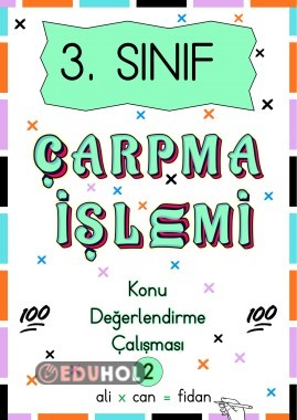 3. SINIF MATEMATİK “Çarpma İşlemi Konu Değerlendirmesi-2” (100 puan)