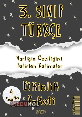 3. SINIF TÜRKÇE “VARLIĞIN ÖZELLİĞİNİ BELİRTEN KELİMELER” 4 Sayfa Etkinlik Paketi