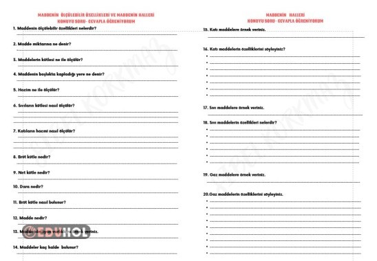MADDENİN ÖLÇÜLEBİLİR ÖZELLİKLERİ VE MADDENİN HALLERİ CEVAPSIZ SORULARLA KONUYU PEKİŞTİRİYORUM