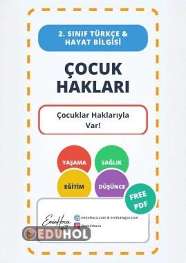2.SINIF ÇOCUKLAR HAKLARIYLA VAR KONU ANLATIMI VE ÇALIŞMA YAPRAĞI ETKİNLİKLERİ PDF İNDİR
