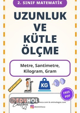 2.SINIF METRE, SANTİMETRE, KİLOGRAM ve GRAM KONU ANLATIMI VE ÇALIŞMA YAPRAĞI PDF İNDİR