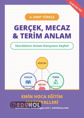 4. SINIF TÜRKÇE GERÇEK, MECAZ ve TERİM ANLAMLI KELİMLER KONU ANLATIMI VE ÇALIŞMA YAPRAĞI PDF İNDİR