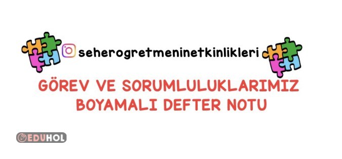 2.SINIF HAYAT BİLGİSİ GÖREV VE SORUMLULUKLARIMIZ BOYAMALI DEFTER ÖZETİ