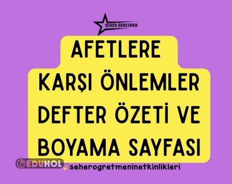 AFETLERE KARŞI ÖNLEMLER DEFTER ÖZETİ VE BOYAMA SAYFASI