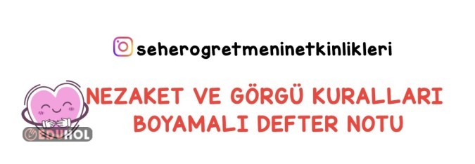 HAYAT BİLGİSİ NEZAKET VE GÖRGÜ KURALLARI DEFTER NOTU