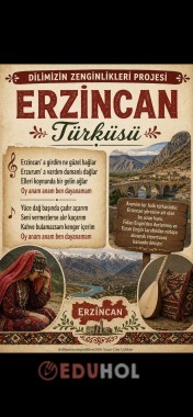 Dilimizin Zenginlikleri Erzincan Türküsü
