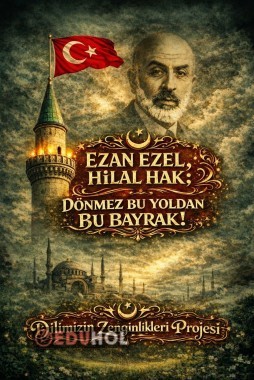 Dilimizin Zenginlikleri Mehmet Akif Ersoy
