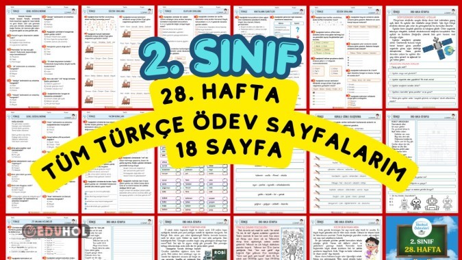2. SINIF 28. HAFTA TÜM TÜRKÇE ÖDEV SAYFALRIM-18 SAYFA