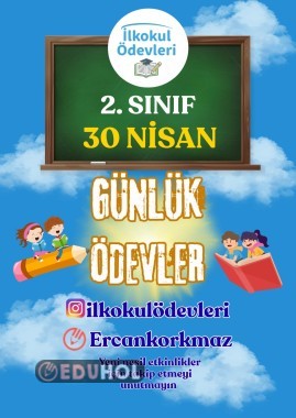 2. SINIF 30 NİSAN GÜNÜ ÖDEVLERİM ÇALIŞMALARIM-4 SAYFA
